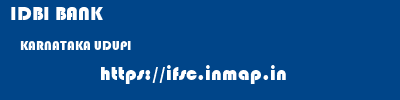 IDBI BANK  KARNATAKA UDUPI    ifsc code